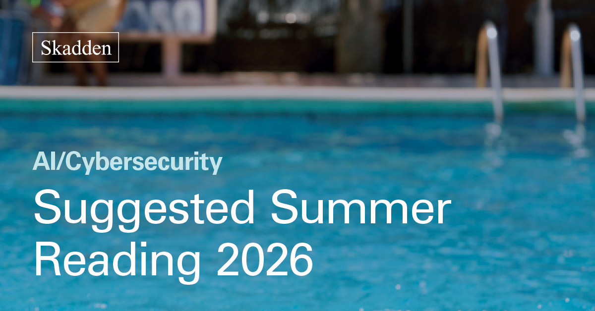 AI/Cybersecurity Suggested Summer Reading 2026 - Skadden