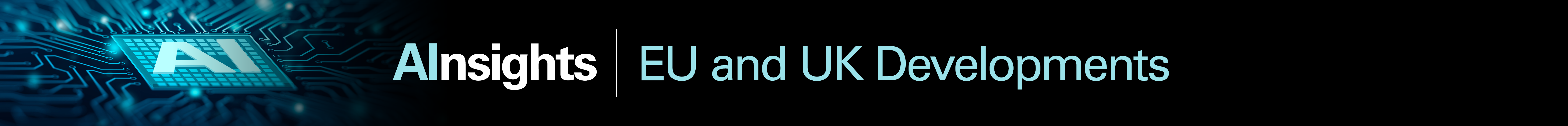 EU and UK Developments