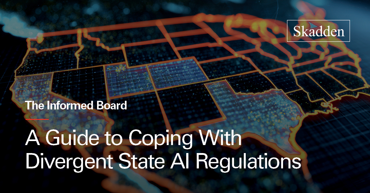 A Guide to Coping With Divergent State AI Regulations - Skadden