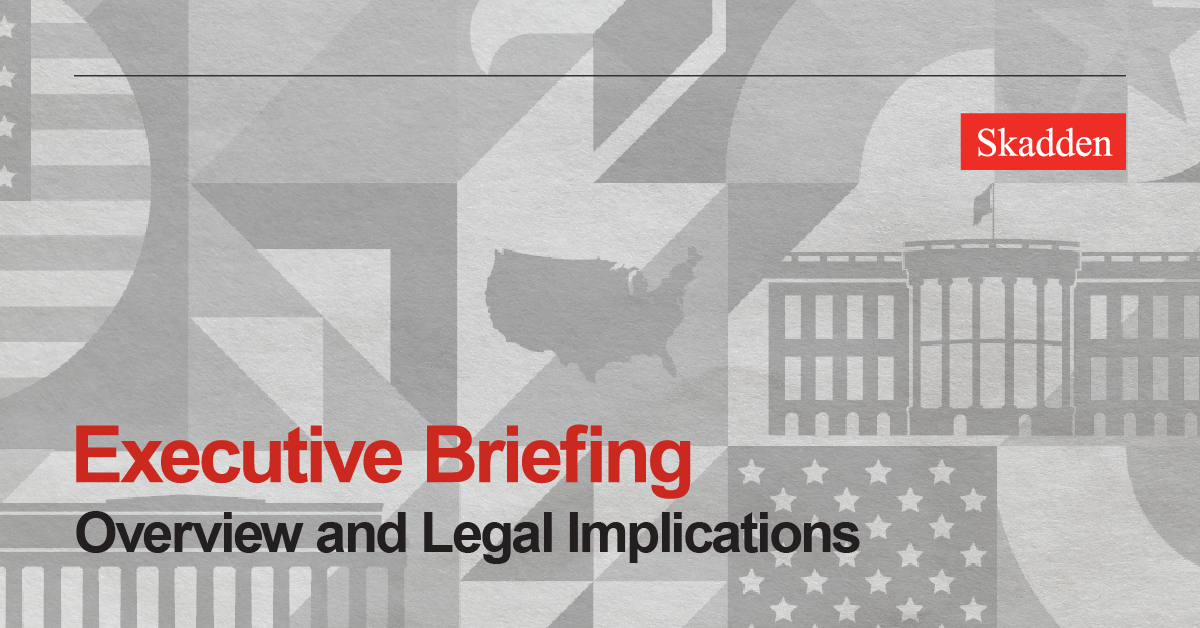 Overview of Trump’s Executive Actions and Considerations for Potential Litigation | Insights Overview of Trump’s Executive Actions and Considerations for Potential Litigation | Insights