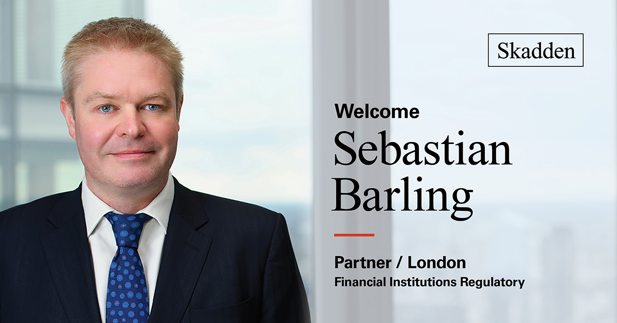 Skadden Adds Financial Institutions Regulatory Attorney Sebastian
