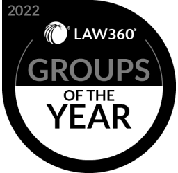 2022 Law360 Groups of the Year